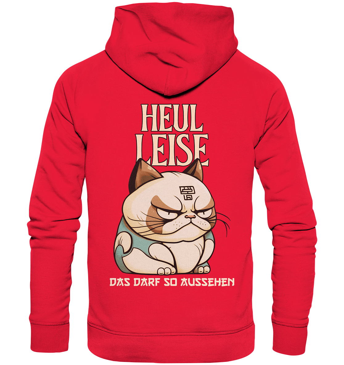 Heul Leise - Premium Unisex Hoodie