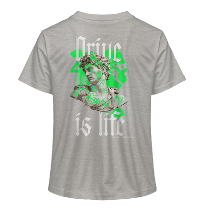 Drive is Life - Ladies Organic Shirt