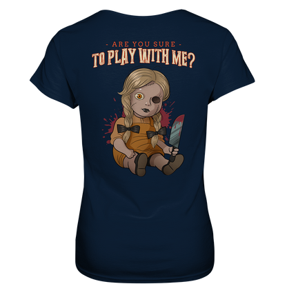 ARe you sure to play with me ? - Ladies Premium Shirt