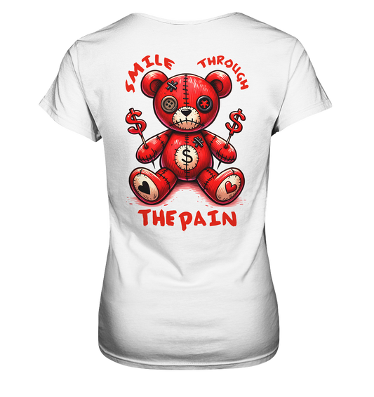 Smile trough the pain  - Ladies Premium Shirt