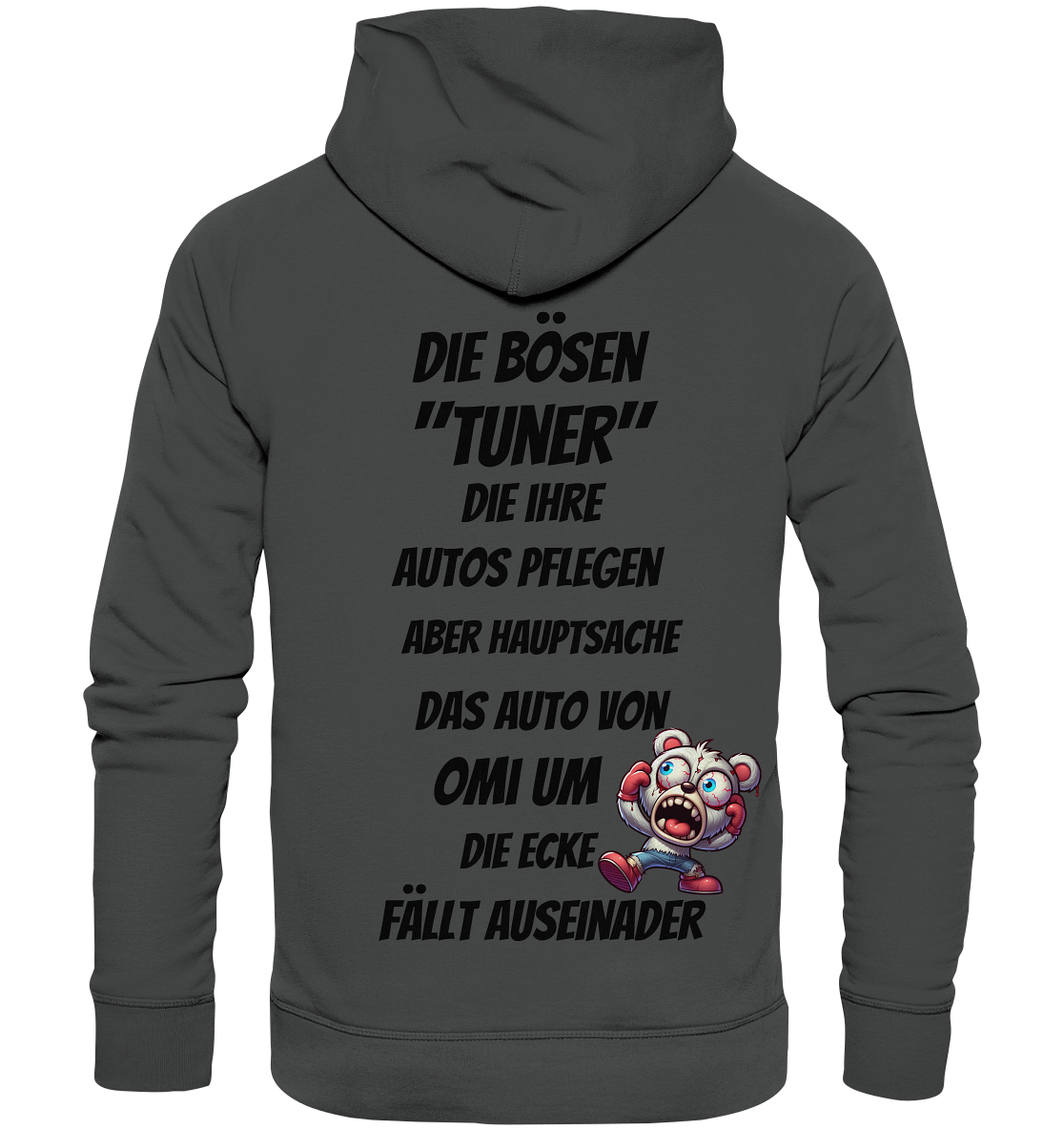 Die bösen "Tuner" - Organic Fashion Hoodie