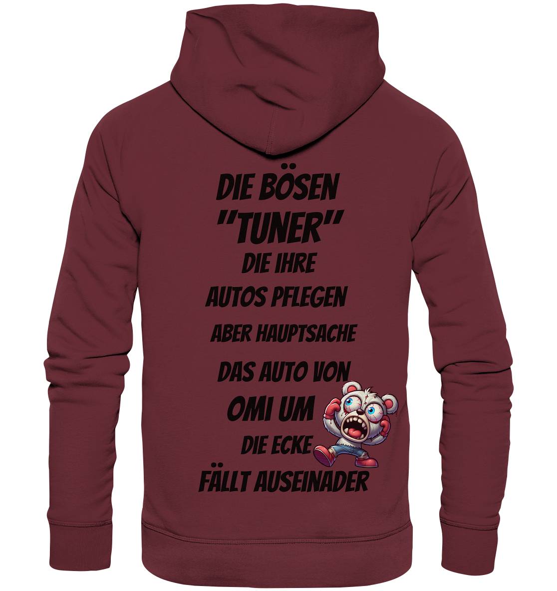 Die bösen "Tuner" - Organic Fashion Hoodie
