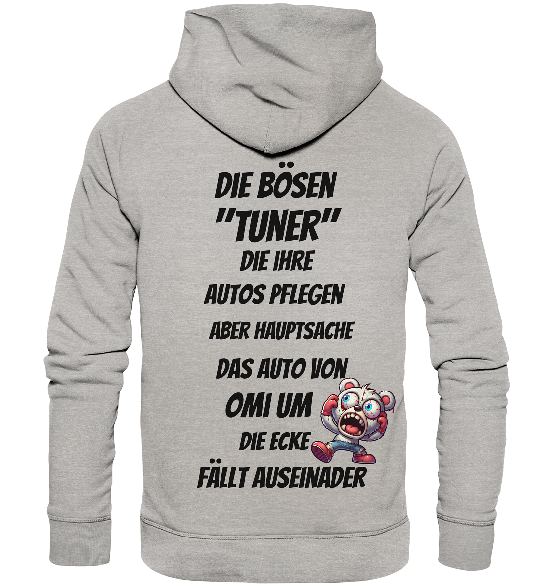 Die bösen "Tuner" - Organic Fashion Hoodie