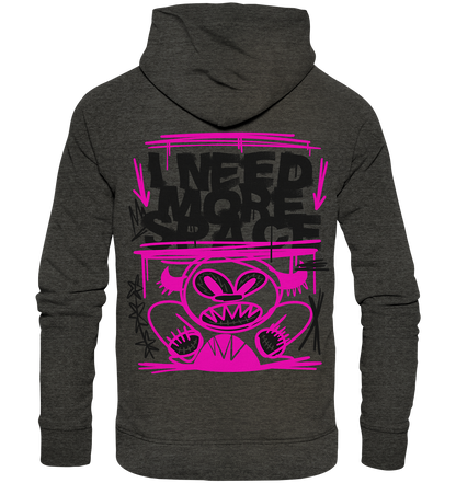 Need more space - Organic Hoodie