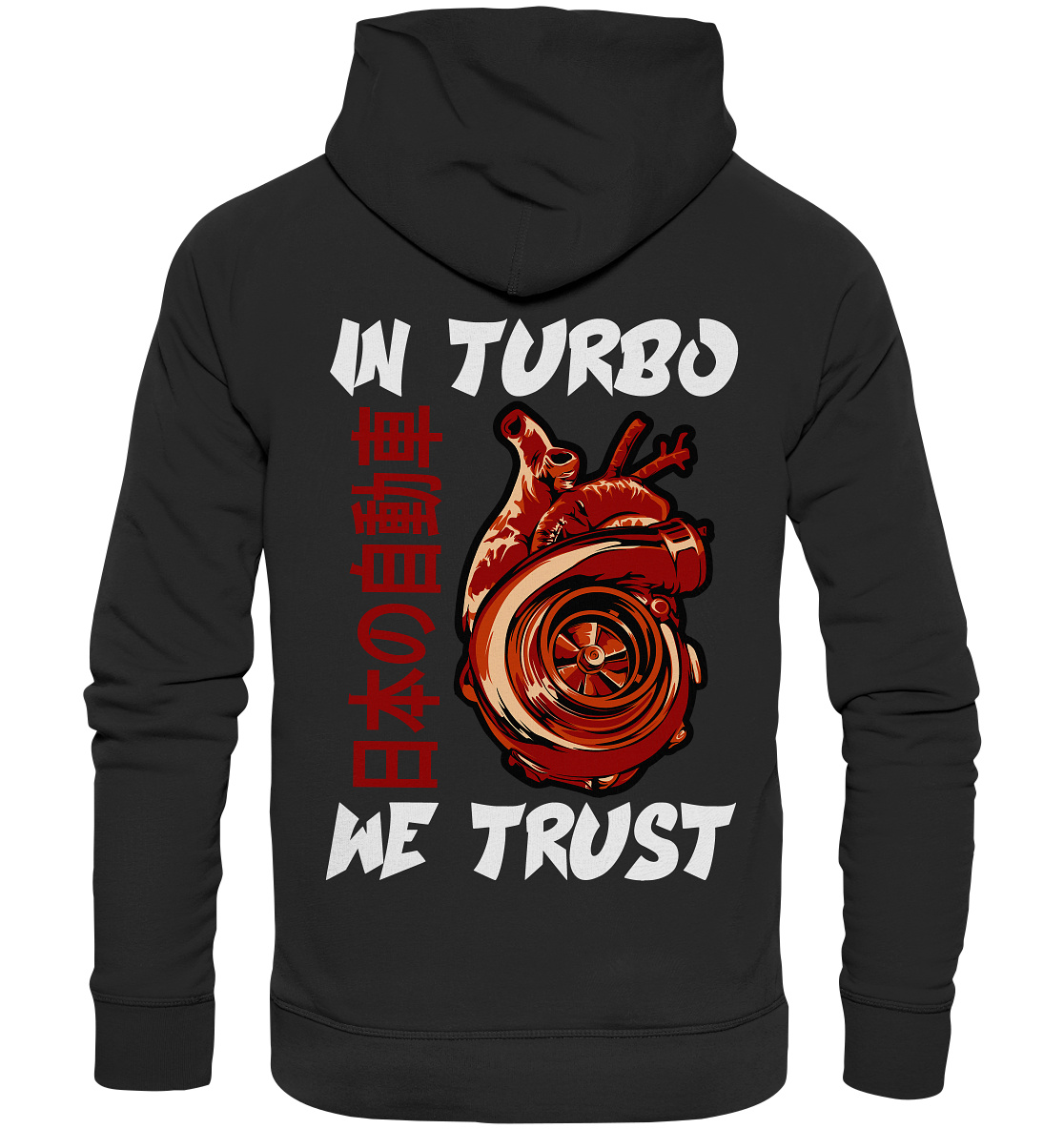 In Turbo We Trust - Organic Hoodie