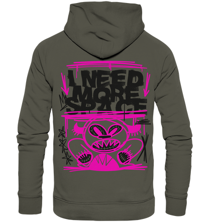 Need more space - Organic Hoodie