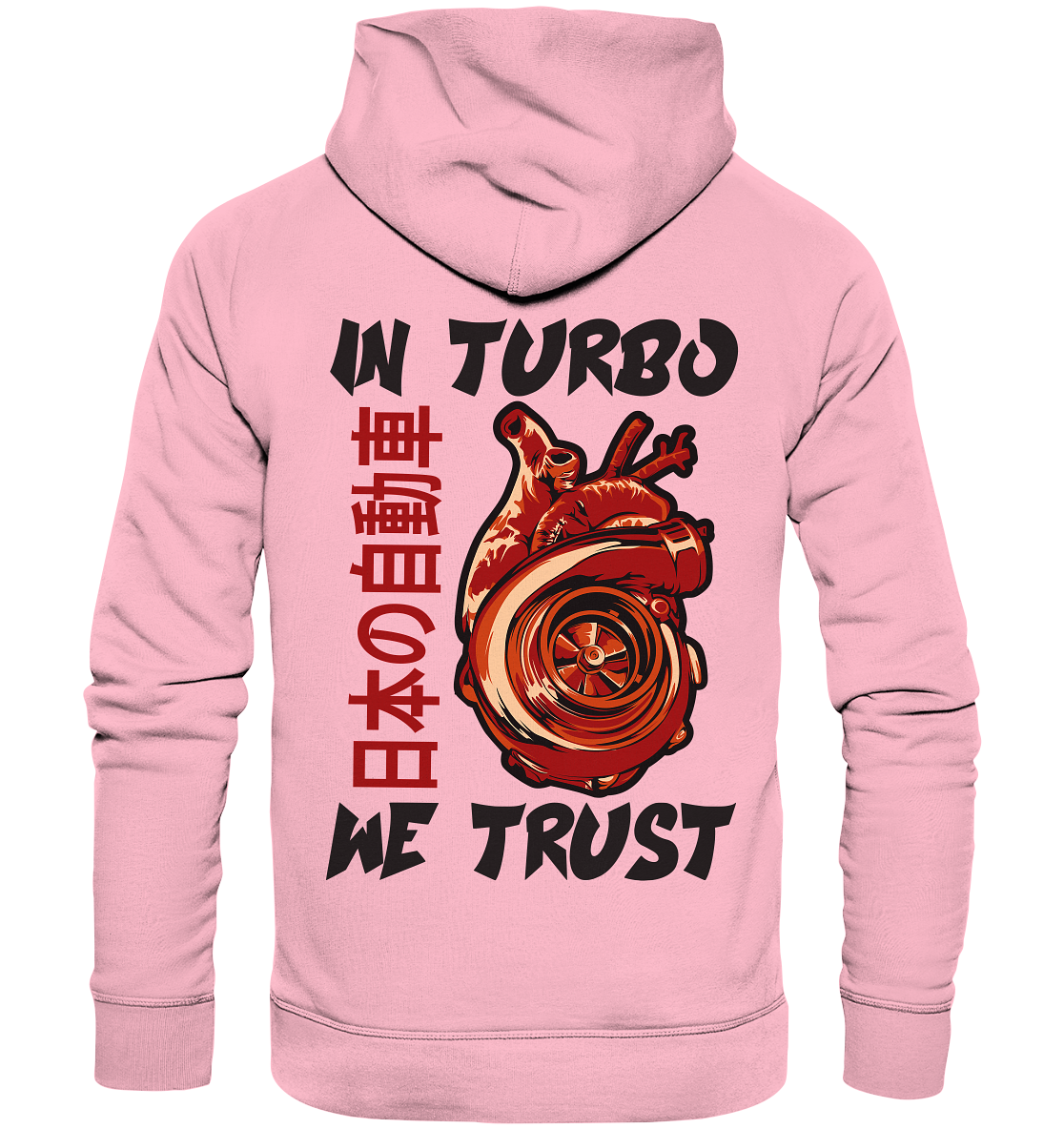 In Turbo We Trust - Organic Hoodie