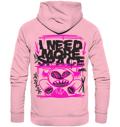 Need more space - Organic Hoodie