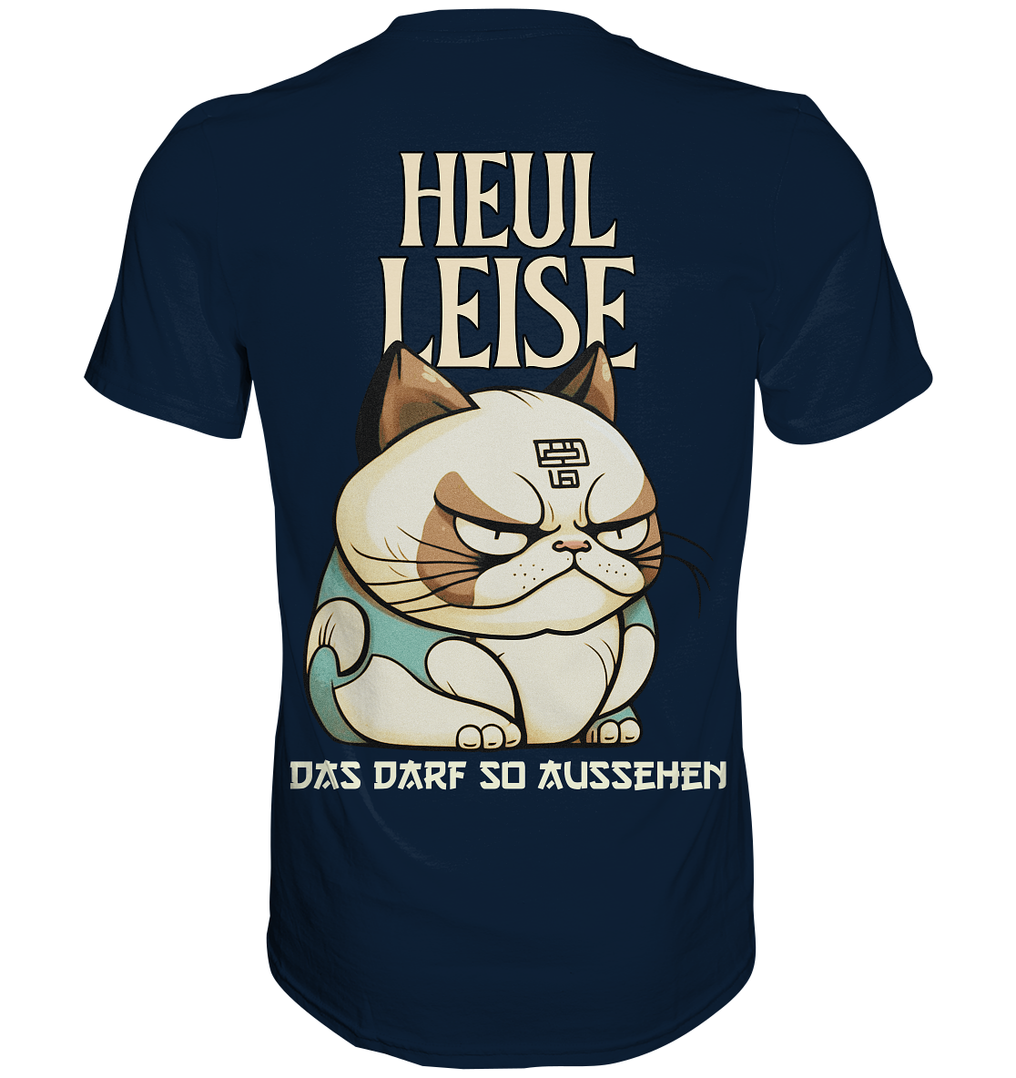 Heul Leise  - Premium Shirt