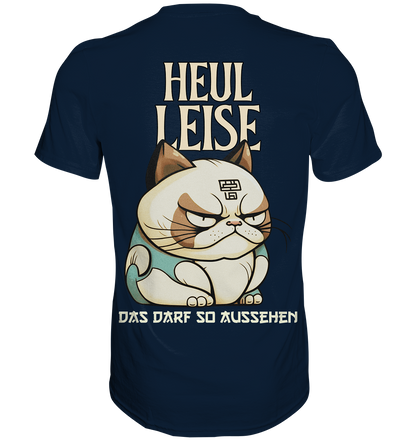 Heul Leise  - Premium Shirt