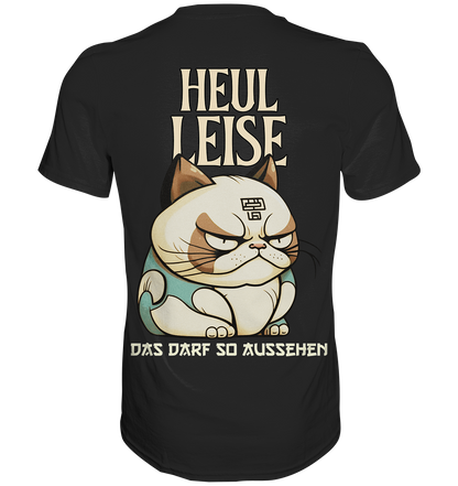 Heul Leise  - Premium Shirt