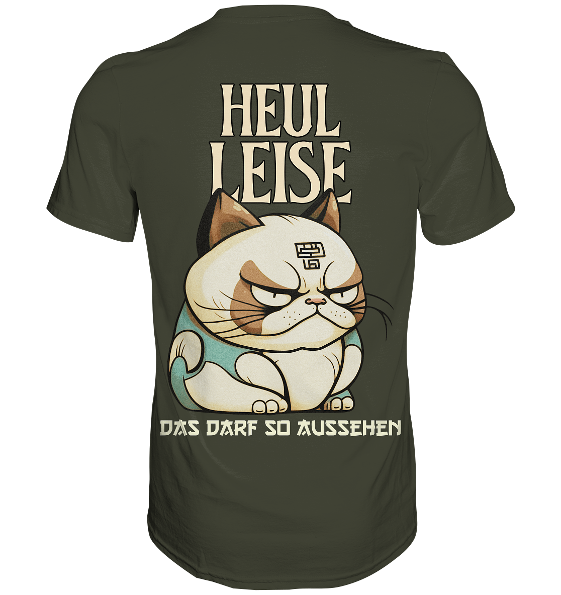 Heul Leise  - Premium Shirt