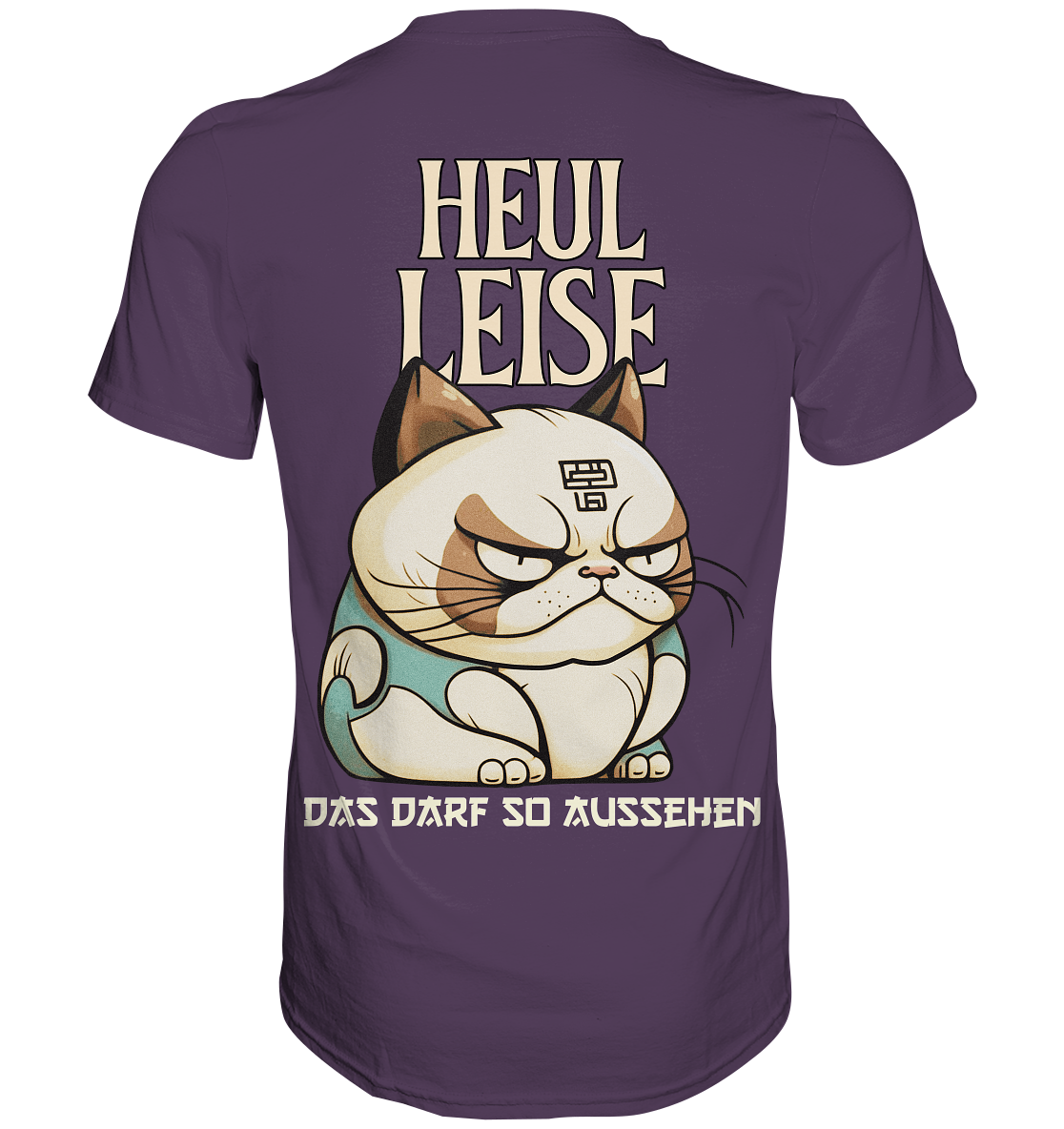 Heul Leise  - Premium Shirt