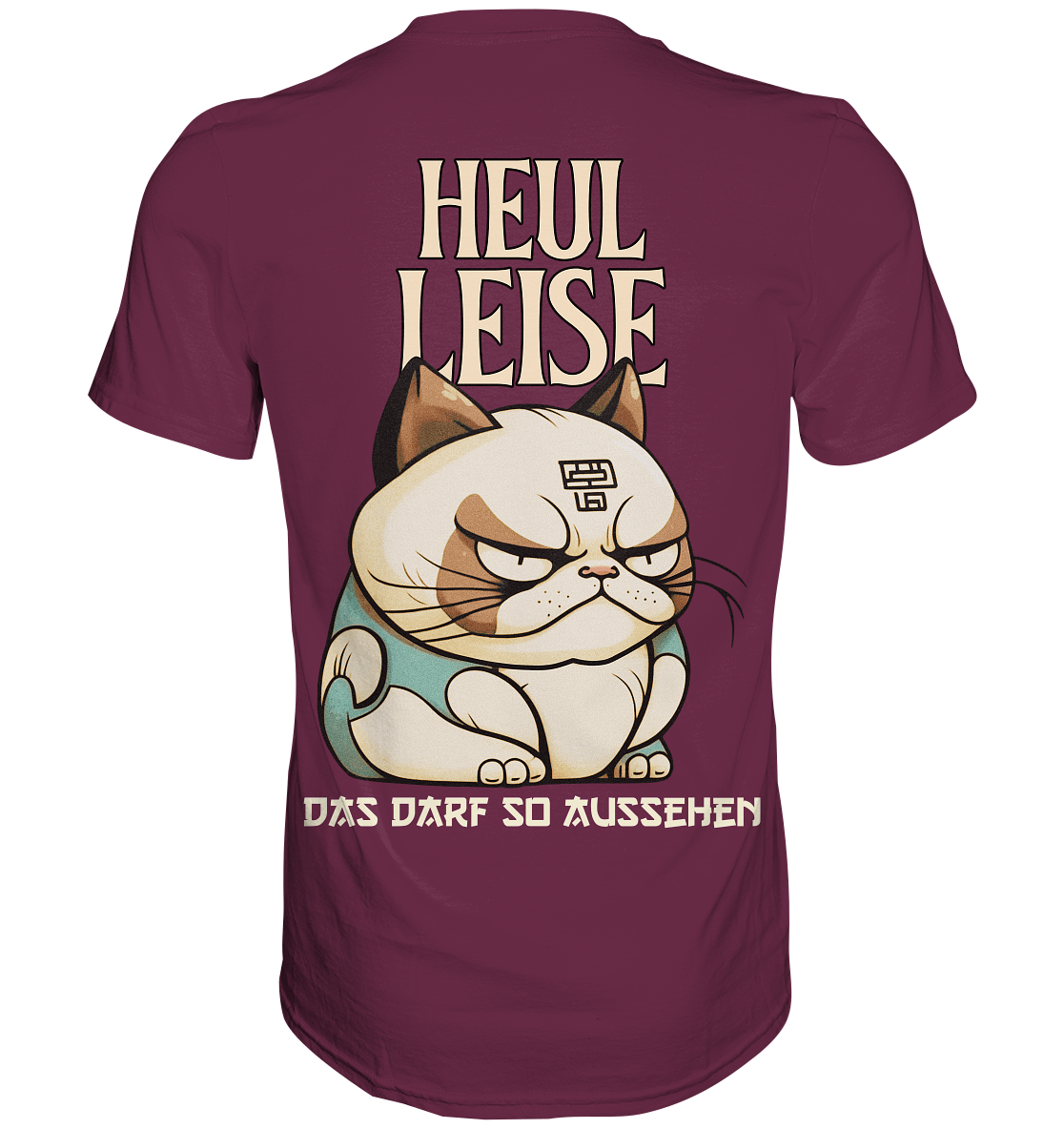 Heul Leise  - Premium Shirt