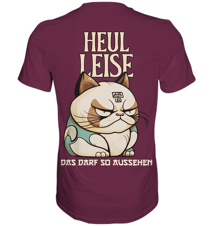 Heul Leise  - Premium Shirt