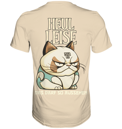 Heul Leise  - Premium Shirt