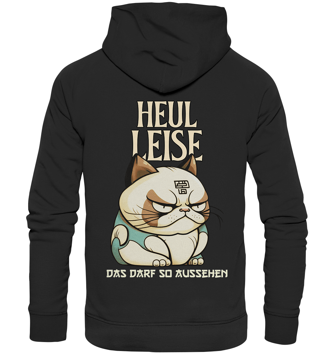 Heul Leise  - Premium Unisex Hoodie