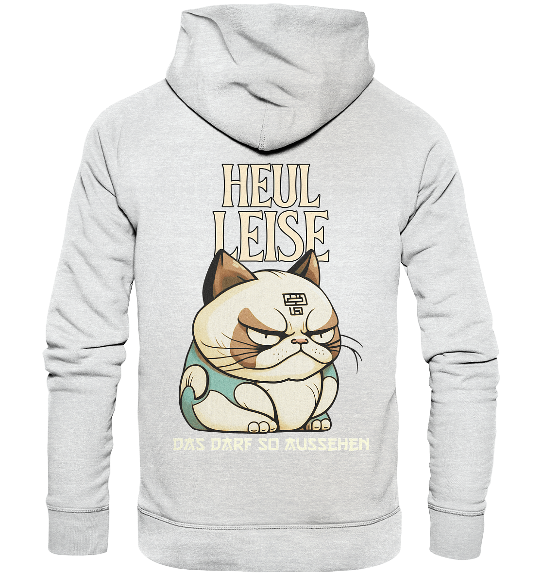 Heul Leise  - Premium Unisex Hoodie